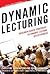 Dynamic Lecturing: Research...