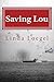 Saving Lou: An Historic Novel