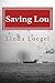 Saving Lou: An Historic Novel