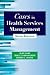 Cases in Health Services Management by Kurt Darr