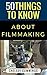 50 Things to Know About Independent Filmmaking (50 Things to Know Becoming Series)