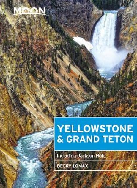 Moon Yellowstone & Grand Teton: Including Jackson Hole (Travel Guide)