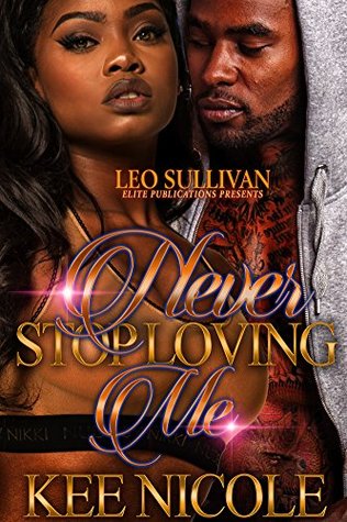Never Stop Loving Me: A Houston Love Story (Kindle Edition)