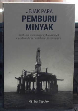 Jejak Para Pemburu Minyak