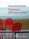 L'autunno dell'anno prima by Alessandra Zenarola
