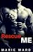 Rescue Me