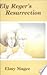 Ely Reger's Resurrection