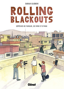 Rolling Blackouts: Dépêches de Turquie, de Syrie et d'Irak