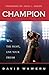 Champion: Win the Fight, Li...