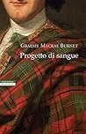 Progetto di sangue by Graeme Macrae Burnet