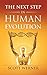 The Next Step in Human Evolution