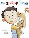 The Backup Bunny by Abigail Rayner