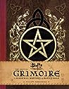 Buffy the Vampire Slayer: The Official Grimoire: A Magickal History of Sunnydale