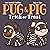 Pug & Pig Trick-or-Treat