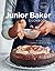 The Junior Baker Cookbook: Fun Recipes for Delicious Cakes, Cookies, Cupcakes & More (Williams Sonoma)
