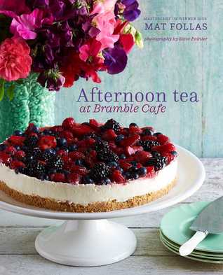Afternoon Tea at Bramble Cafe (Hardcover)