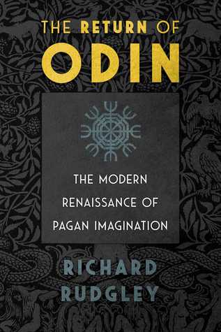 The Return of Odin: The Modern Renaissance of Pagan Imagination (Paperback)