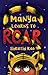 Manya Learns to Roar by Shruthi Rao