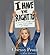 I Have the Right To: A High School Survivor's Story of Sexual Assault, Justice, and Hope