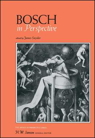 Bosch in Perspective (The Artist in Perspective)