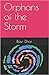 Orphans of the Storm