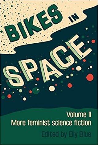 Bikes in Space: More Feminist Bicycle Science Fiction