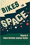 Bikes in Space: More Feminist Bicycle Science Fiction