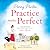 Practice Makes Perfect (The Larkford Series #2)