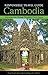 Responsible Travel Guide Cambodia: Improving Lives Through Thoughtful Travel Choices