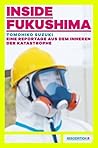 Inside Fukushima ...