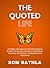 The Quoted Life: 223 Best I...