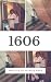 1606 by Patrick Ware 1606 by Patrick Ware