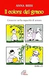 Il colore del gra...