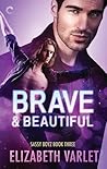 Brave & Beautiful by Elizabeth Varlet