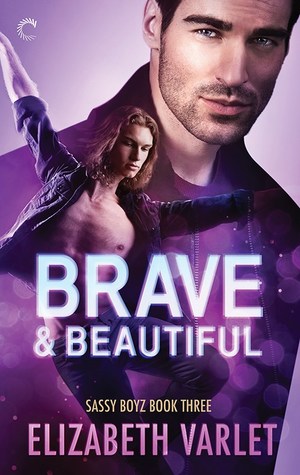 Brave & Beautiful (Sassy Boyz, #3)