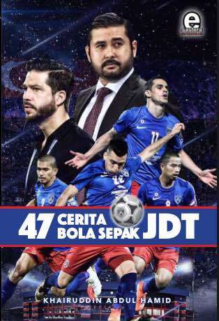 47 Cerita Bola Sepak JDT