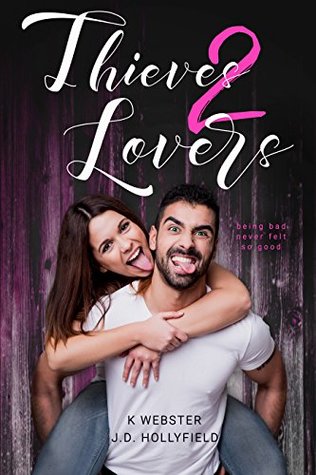 Thieves 2 Lovers (2 Lovers, #3)
