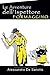 Le Avventure dell' Ispettore FORMAGGINO (Italian Edition)