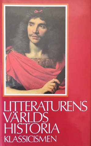 Litteraturens världshistoria - Klassicismen (#4)