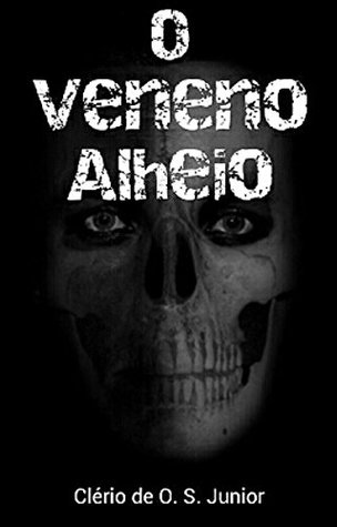 O Veneno Alheio
