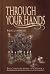 Through Your Hands by Meir Lamberski