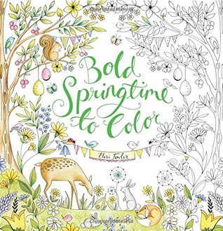 Bold Springtime to Color: Coloring Book for Adults and Kids to Share: An Easter And Springtime Book For Kids (Paperback)