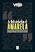VEJA: A história é amarela: uma antologia de 50 entrevistas da mais prestigiosa seção da imprensa brasileira