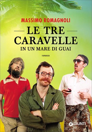 Le tre caravelle in un mare di guai (Paperback)
