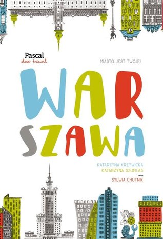 Warszawa. Slow travel (Paperback)