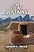 The Clay Sustains: Book 3 i...