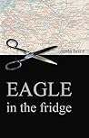 Eagle in the Fridge