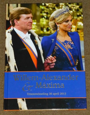 Willem-alexander & Maxima - Troonswisseling 30 april 2013