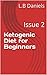 Ketogenic Diet for Beginner...