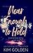 Near Enough to Hold: a serial love story